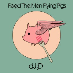 Feed The Men Flying Pigs