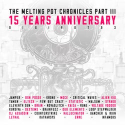 The Melting Pot Chronicles, Pt. III