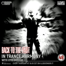 IN TRANCE HARMONY EP#049 [BACK TO THE PAST]