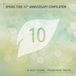 Spring Tube 10th Anniversary Compilation: 10 Best Techno / Progressive Tracks