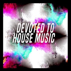Devoted to House Music, Vol. 26