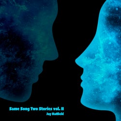 Same Song Two Stories, Vol. II