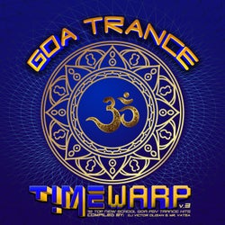 Goa Trance Timewarp, Vol. 3: 18 Top New School Goa and Psy-Trance Hits