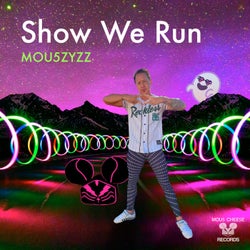 Show We Run