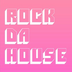 Rock Da House Chart By Emery Warman