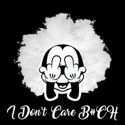 I Don't Care B#CH (feat. Belicha)