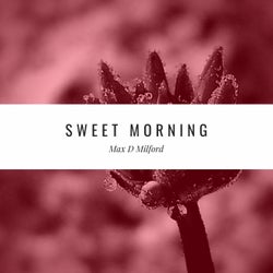 Sweet morning