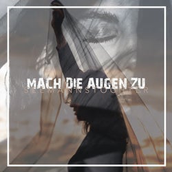 Mach die Augen zu