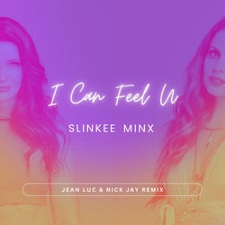 I Can Feel U (Jean Luc & Nick Jay Extended Remix)