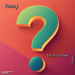 Do You Feel