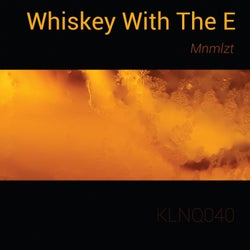 Whiskey With The E