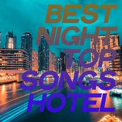 Best Night Top Songs Hotel (Chillout Sensation Music Hits 2020)