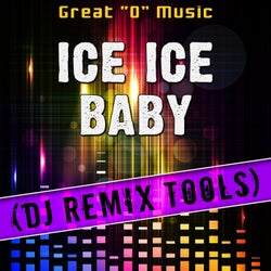 Ice Ice Baby (DJ Remix Tools)