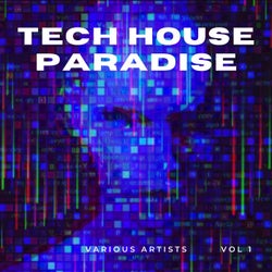 Tech House Paradise, Vol. 1