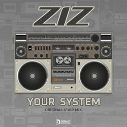 Your System