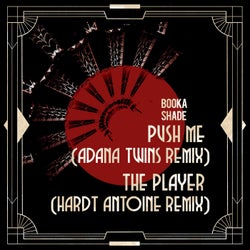Push Me / The Player - Remixes