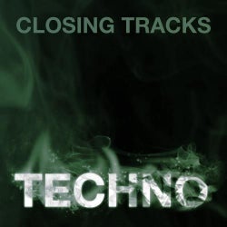 Closing Tracks: Techno