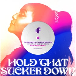 Hold That Sucker Down (feat. Subjectz) [Subjectz Edit]