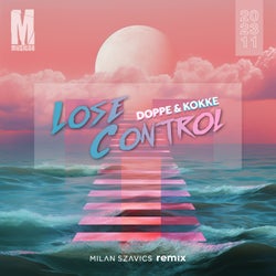 Lose Conrol (Milan Szavics Remix)