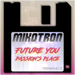 Future You & Passion's Place