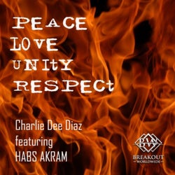 Peace Love Unity Respect (Extended)