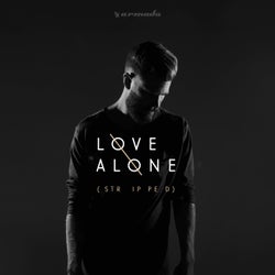 Love Alone (Stripped)