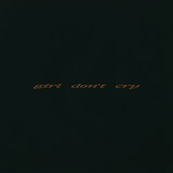 girl don't cry