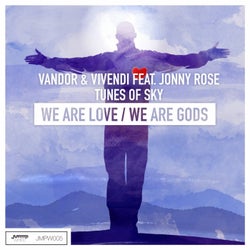 We Are Love / We Are Gods