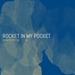 Rocket In The Pocket