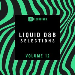 Liquid Drum & Bass Selections, Vol. 12