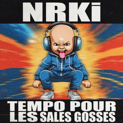 Tempo Pour Les Sales Gosses