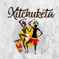 XITCHUKETA