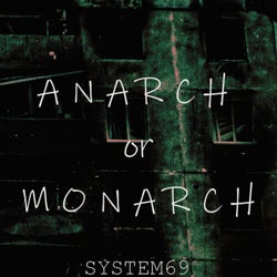 Anarch or Monarch