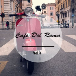 Cafe Del Roma, Vol. 4 (Fresh Brewed Italian Coffee Tunes)