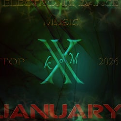 Electronic Dance Music Top 10 January 2026