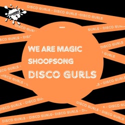 We Are Magic / Shoopsong