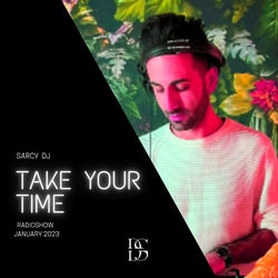 JANUARY 2023 - TAKE YOUR TIME CHART