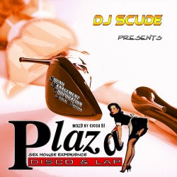 Plaza Disco & Lap: Sex House Experience (DJ Scude Presents)