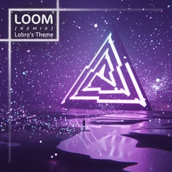 Loom (Lobro's Theme) - Remix
