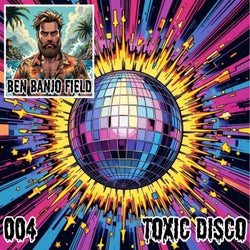 Toxic Disco 004