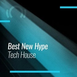 Best New Hype Tech House: April