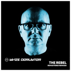 The Rebel - Remastered Remixes