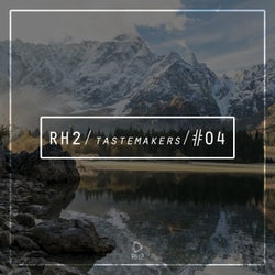 RH2 Tastemakers #04