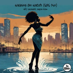 Walking On Water (SOS Mix)