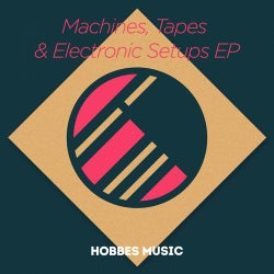 Machines, Tapes & Electronic Setups EP