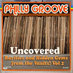 Philly Groove Uncovered - Rarities & Hidden Gems From The Vaults (Vol.2)