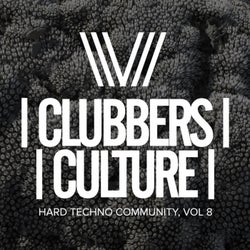 Clubbers Culture: Hard Techno Community, Vol.8