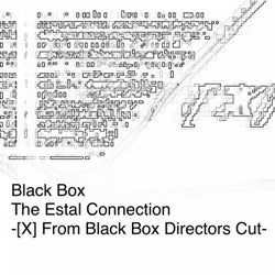 The Estal Connection-X-Next: From Black Box Directors Cut