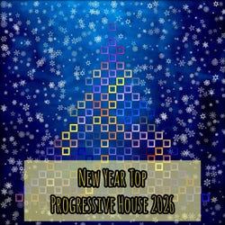 New Year Top Progressive House 2026