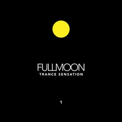 Fullmoon Trance Sensation, Vol. 1